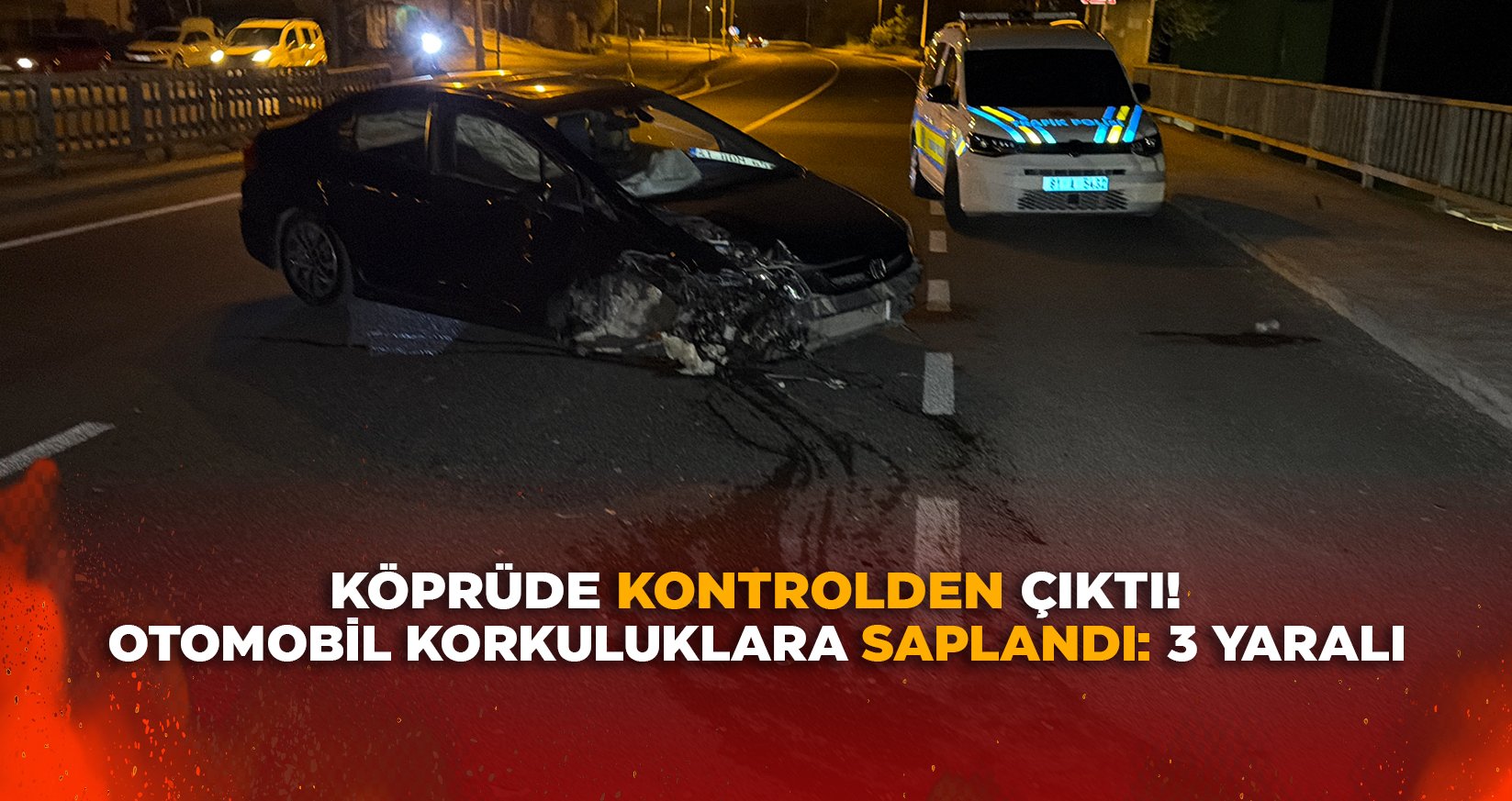 OTOMOBİL KORKULUKLARA SAPLANDI: 3 YARALI